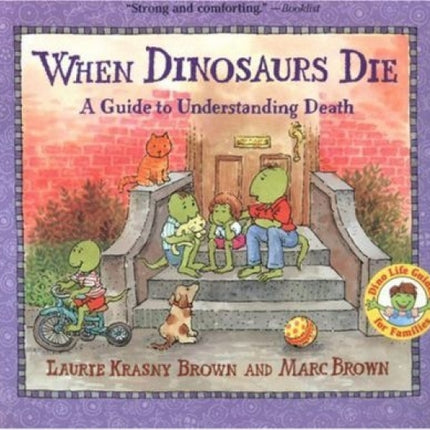 When Dinosaurs Die: A Guide to Understanding Death