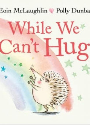 While We Can't Hug