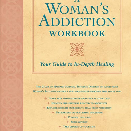 Woman's Addiction Workbook