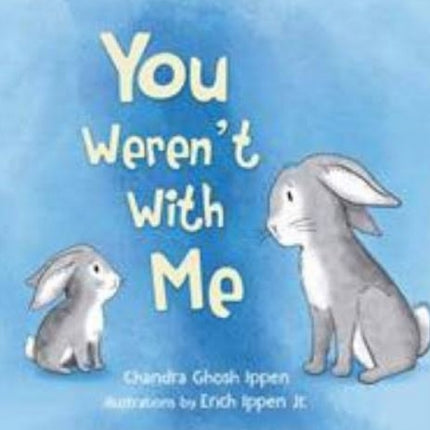 You Weren't With Me