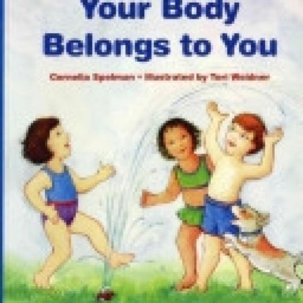 Your Body Belongs To You