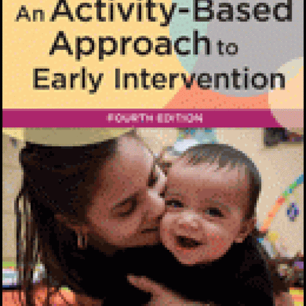 Activity Based Approach to Early Intervention