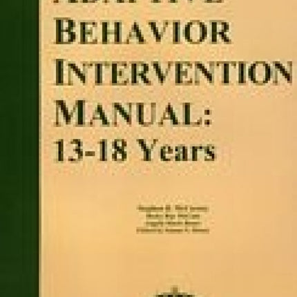 Adaptive Behavior Intervention Manual Ages 4-12