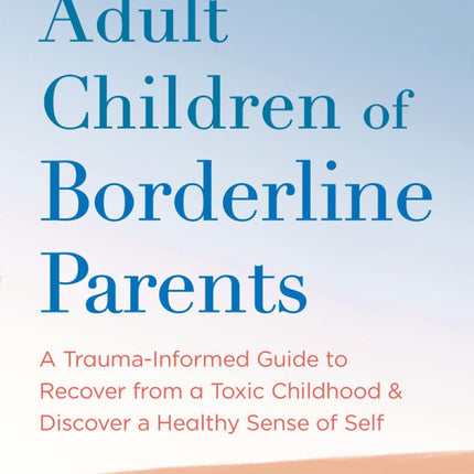 Adult Children Of Borderline Parents