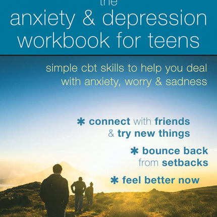 Anxiety and Depression Workbook for Teens