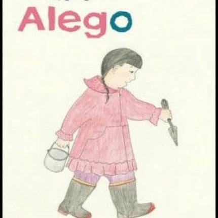 Alego An Inuit Child's Story