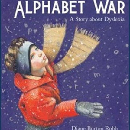 Alphabet War: A Story about Dyslexia