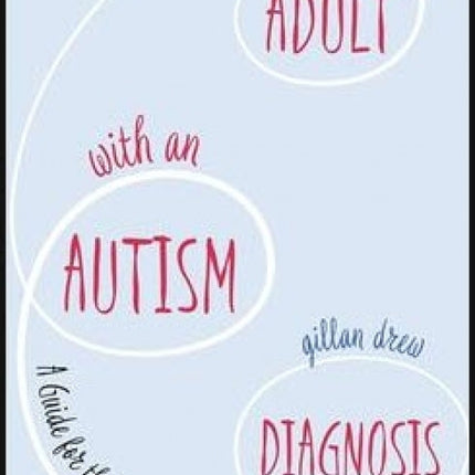 An Adult with an Autism Diagnosis