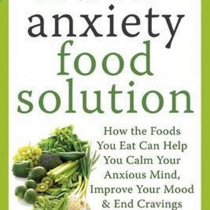 Anti-Anxiety Food Solution