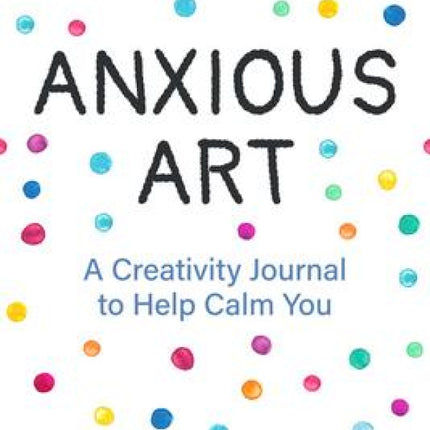 Anxious Art