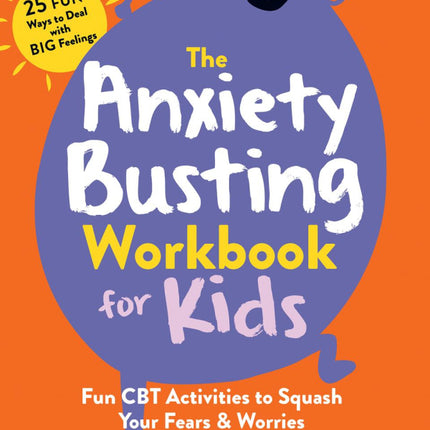 Anxiety Busting Workbook for Kids