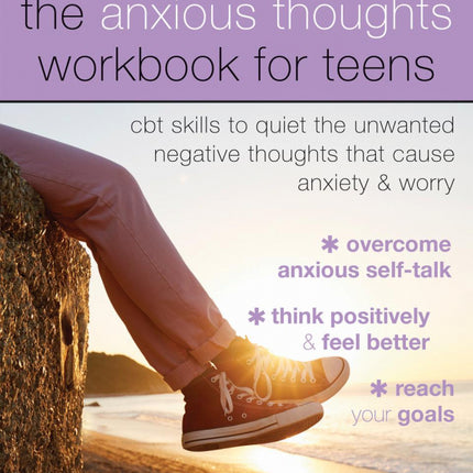 Anxious Thoughts Workbook for Teens
