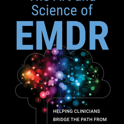 The Art and Science of EMDR