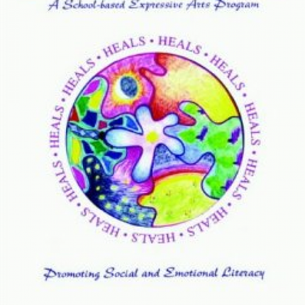The Art of Healing Childhood Grief: A School-Based Expressive Arts Program Promoting Social and Emotional Literacy