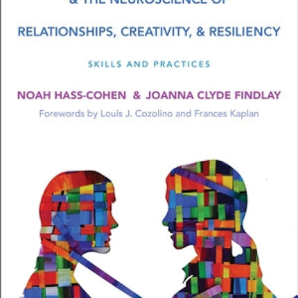 Art Therapy And The Neuroscience Of Relationships, Creativity And Resiliency