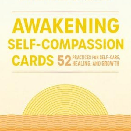 Awakening Self-Compassion Cards