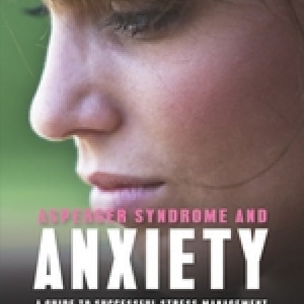 Asperger Syndrome And Anxiety