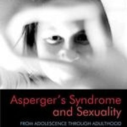 Asperger's Syndrome & Sexuality