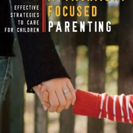 Attachment Focused Parenting