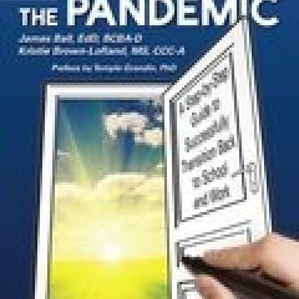 Autism After the Pandemic: A Step-by-Step Guide to Successfully Transition Back to School and Work