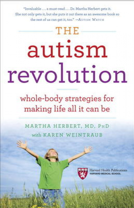 Autism Revolution: Whole-Body Strategies for Making Life All It Can Be
