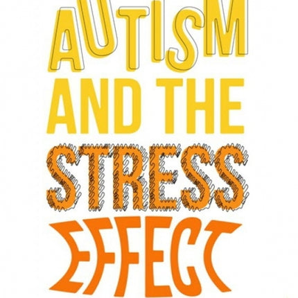 Autism and the Stress Effect