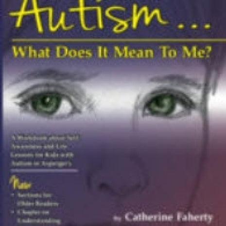 Autism...What Does It Mean To Me?