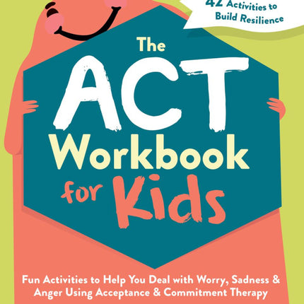 ACT Workbook for Kids