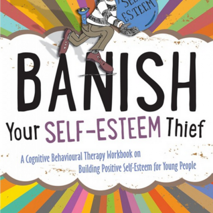 Banish Your Self-Esteem Thief