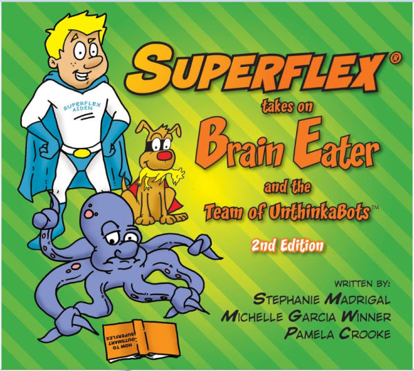 Superflex Takes On Brain Eater and the Team of UnthinkaBots 2nd Edition