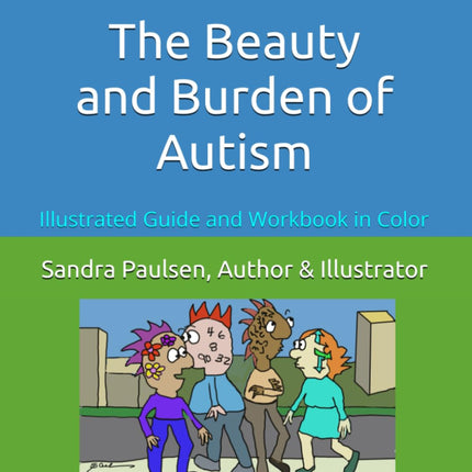 The Beauty and Burden of Autism