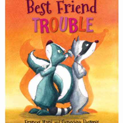 Best Friend Trouble