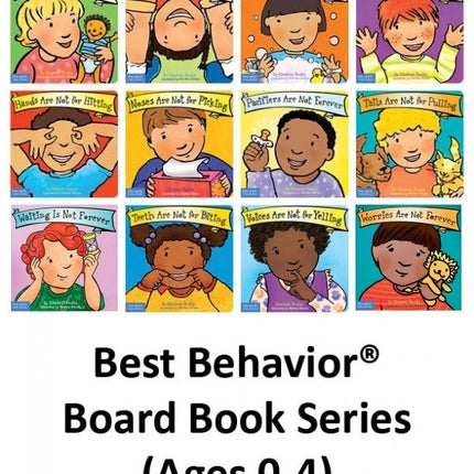 Best Behavior Series (Ages 0-4) Board Books