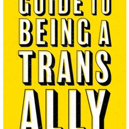 Beginner's Guide to Being a Trans Ally