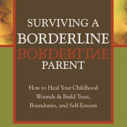 Surviving A Borderline Parent