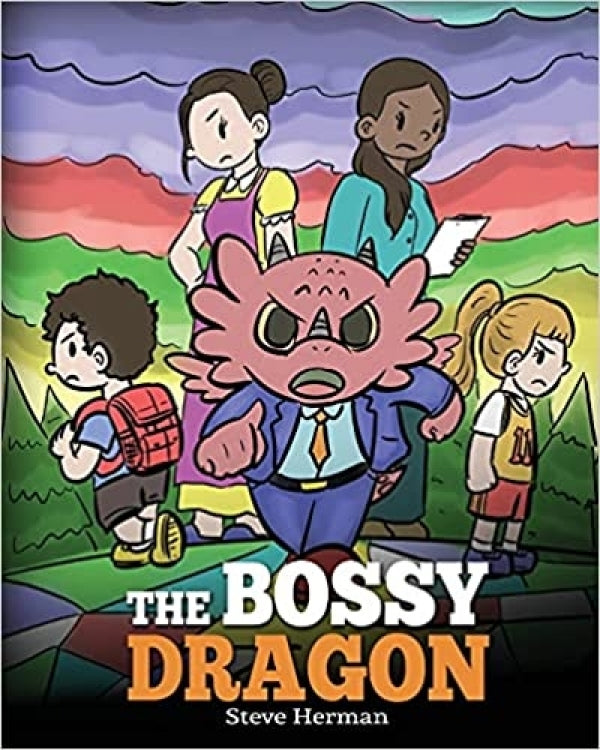 Bossy Dragon, The (My Dragon Books - Volume 45)
