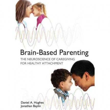 Brain-Based Parenting