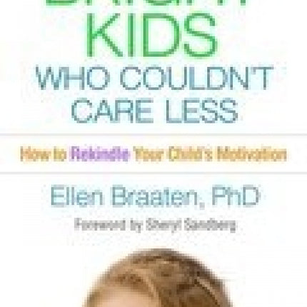 Bright Kids Who Couldn't Care Less