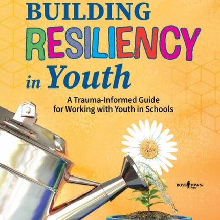 Building Resiliency in Youth