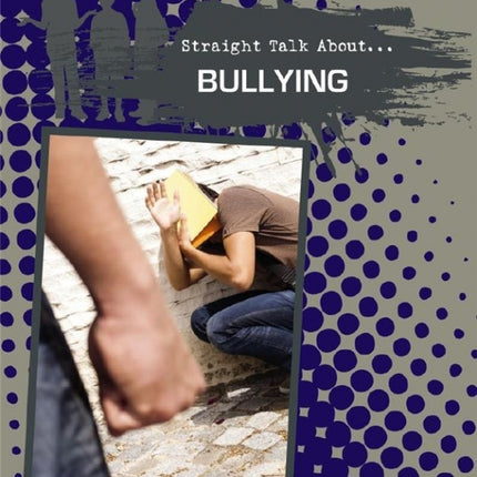 Bullying (Straight Talk About) Ages 14-17