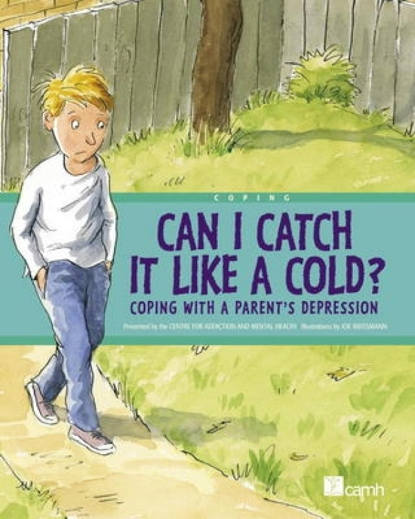 Can I Catch It Like A Cold? Coping With a Parent's Depression