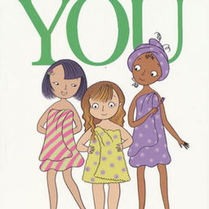 The Care & Keeping of You: The Body Book for Girls
