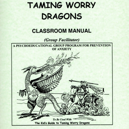 Taming Worry Dragons Classroom Manual