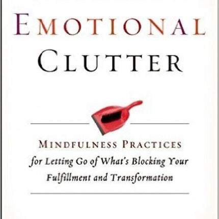 Clearing Emotional Clutter