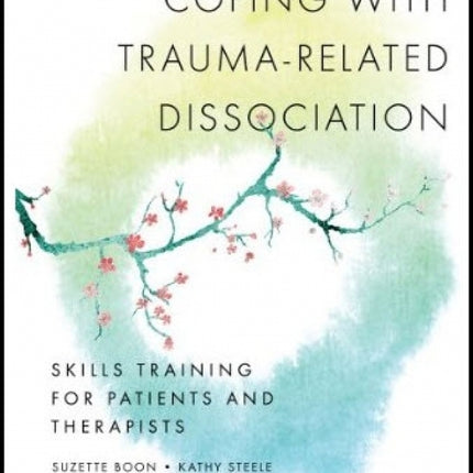 Coping with Trauma Related Dissociation