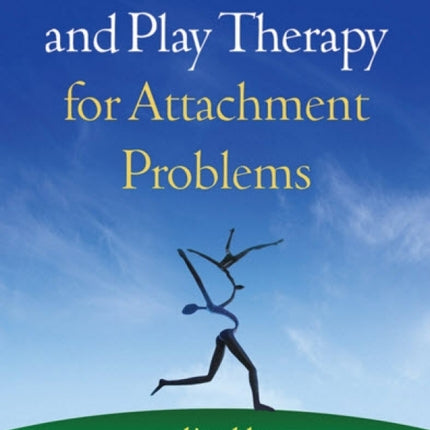 Creative Arts and Play Therapy for Attachment Problems