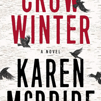 Crow Winter: A Novel