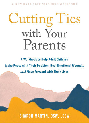 Cutting Ties with Your Parents