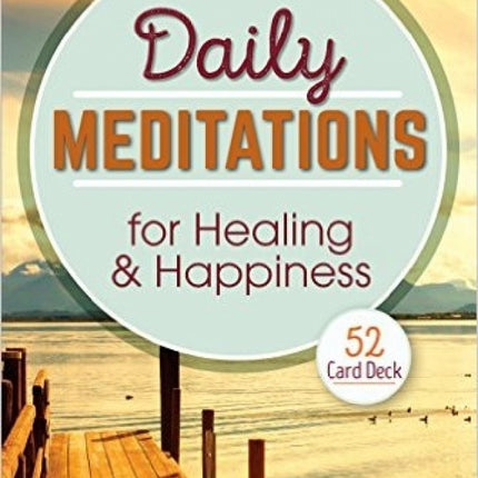 Daily Meditations for Healing and Happiness