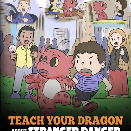 Teach Your Dragon About Stranger Danger (My Dragon Books - Volume 33)